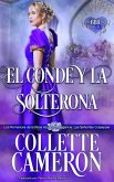 El conde y la solterona. (Los romances de la rosa azul de la regencia: Las señoritas Culpepper, Libra uno, #1) (eBook, ePUB)