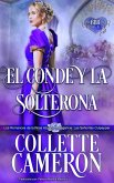 El conde y la solterona. (Los romances de la rosa azul de la regencia: Las señoritas Culpepper, Libra uno, #1) (eBook, ePUB) El conde y la solterona. (Los romances de la rosa azul de la regencia: Las señoritas Culpepper, Libra uno, #1) (eBook, ePUB)