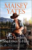 The Cowboy She Loves to Hate (eBook, ePUB) The Cowboy She Loves to Hate (eBook, ePUB)