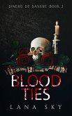 Blood Ties (Dinero de Sangre, #2) (eBook, ePUB)
