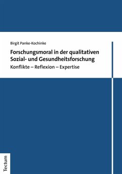 Forschungsmoral in der qualitativen Sozial- und Gesundheitsforschung (eBook, PDF) - Panke-Kochinke, Birgit