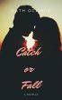 Catch or Fall (eBook, ePUB) - Bild 1