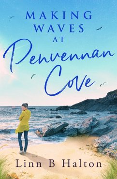 Making Waves at Penvennan Cove (eBook, ePUB) - Halton, Linn B.