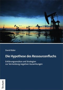 Die Hypothese des Ressourcenfluchs (eBook, PDF) - Röder, David