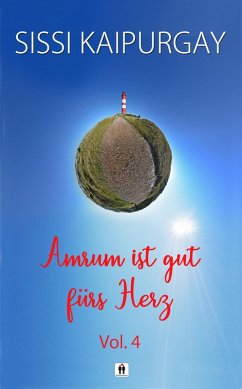 Amrum ist gut fürs Herz Vol. 4 (eBook, ePUB) - Kaipurgay, Sissi
