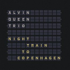 Night Train To Copenhagen - Queen,Alvin Trio