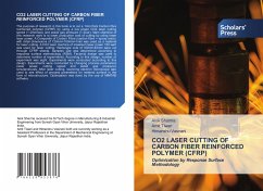 CO2 LASER CUTTING OF CARBON FIBER REINFORCED POLYMER (CFRP) - Sharma, Alok;Tiwari, Amit;Vasnani, Himanshu