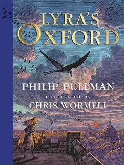 Lyra's Oxford. Illustrated Edition - Pullman, Philip