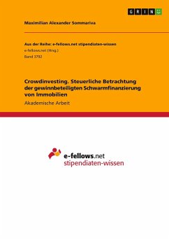 Crowdinvesting. Steuerliche Betrachtung der gewinnbeteiligten Schwarmfinanzierung von Immobilien - Sommariva, Maximilian Alexander