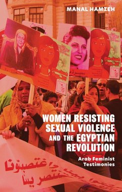 Women Resisting Sexual Violence and the Egyptian Revolution (eBook, PDF) - Hamzeh, Manal