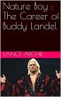 Nature Boy : The Career of Buddy Landel... - Bild 1