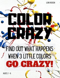 Color Crazy (eBook, ePUB) - Rosen, Lori