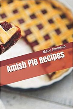 Cover Amish Pie Recipes (eBook, ePUB)
