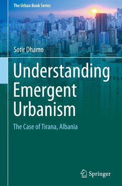 Understanding Emergent Urbanism - Dhamo, Sotir