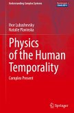 Physics of the Human Temporality