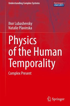 Physics of the Human Temporality - Lubashevsky, Ihor;Plavinska, Natalie