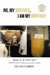 No, My Brother, I am My Brother (eBook,... - Bild 1