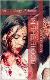In The Blood : An Anthology of Horror (eBook, ePUB)