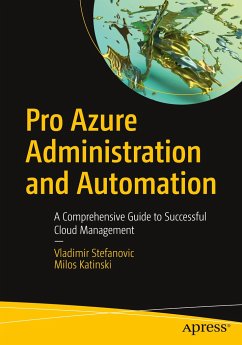 Pro Azure Administration and Automation - Stefanovic, Vladimir;Katinski, Milos