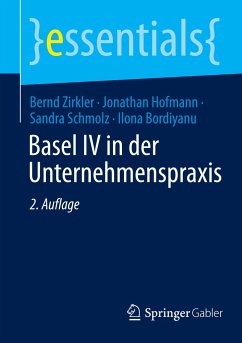 Basel IV in der Unternehmenspraxis - Zirkler, Bernd;Hofmann, Jonathan;Schmolz, Sandra
