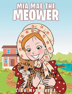 Mia Mae the Meower (eBook, ePUB) - Miskovetz, Lisa