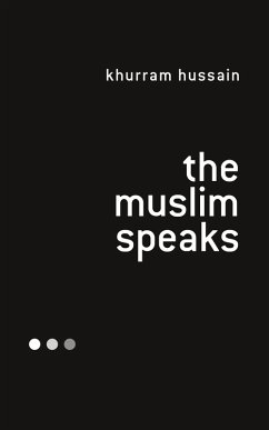 The Muslim Speaks (eBook, PDF) - Hussain, Khurram