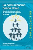 La comunicación desde abajo (eBook, ePUB) La comunicación desde abajo (eBook, ePUB)