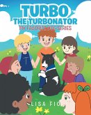 Turbo The Turbonator (My favorite dog series) (eBook, ePUB)