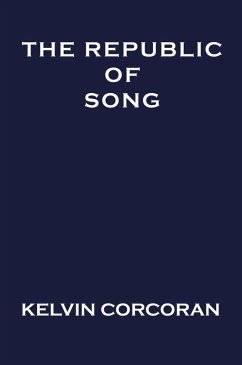 Republic of Song, The (eBook, PDF) - Corcoran, Kelvin