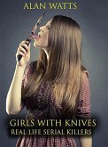 Girls With Knives Real Life Serial Killers (eBook, ePUB)