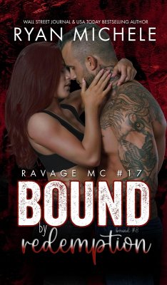 Bound by Redemption (Ravage MC #17) (Bound #8) (eBook, ePUB) - Michele, Ryan