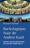 Backstagepas Naar de Andere Kant (eBook, ePUB) Backstagepas Naar de Andere Kant (eBook, ePUB)
