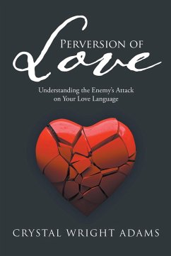 Perversion of Love (eBook, ePUB) - Adams, Crystal Wright