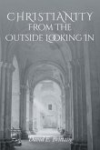 Christianity From the Outside Looking In (eBook, ePUB)