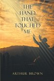 The Hand That Touched Me (eBook, ePUB)