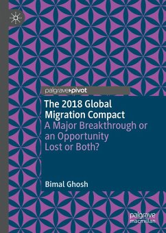 The 2018 Global Migration Compact - Ghosh, Bimal The 2018 Global Migration Compact - Ghosh, Bimal