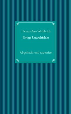 Grüne Umweltfehler - Weißbrich, Heinz-Otto