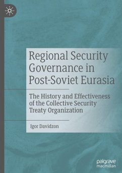Regional Security Governance in Post-Soviet Eurasia - Davidzon, Igor
