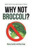 Why Not Broccoli? (eBook, ePUB)