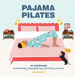 Pajama Pilates (eBook, ePUB) - Mankin, Maria; Tomljanovic, Maja