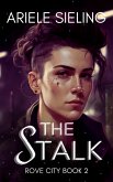 The Stalk (Rove City, #2) (eBook, ePUB)