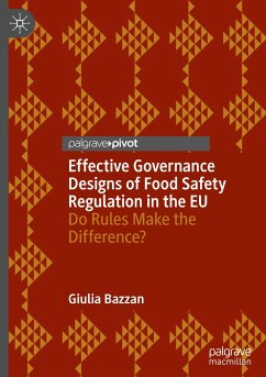 Effective Governance Designs of Food Safety Regulation in the EU - Bazzan, Giulia