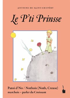 Der Kleine Prinz. Le P'ti Prinsse - Saint Exupéry, Antoine de