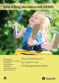 Den Alltag meistern mit ADHS: Das Arbeitsbuch für Eltern von Kindergartenkindern - Döpfner, Manfred;W. Metternich-Kaizman, Tanja;Dose, Christina