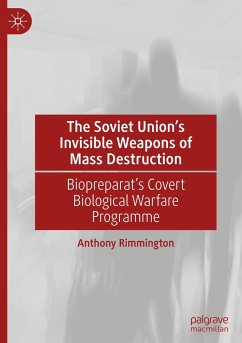 The Soviet Union¿s Invisible Weapons of Mass Destruction - Rimmington, Anthony