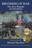 Brothers of War The Iron Brigade at Gettysburg (eBook, ePUB)