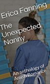 The Unexpected Nanny An Anthology of Amish Romance (eBook, ePUB)