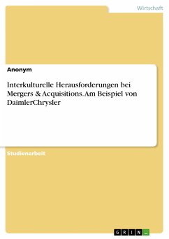 Interkulturelle Herausforderungen bei Mergers & Acquisitions. Am Beispiel von DaimlerChrysler (eBook, PDF)