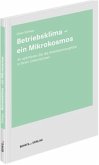 Betriebsklima - ein Mikrokosmos