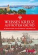 Weißes Kreuz auf rotem Grund (eBook,... - Bild 1